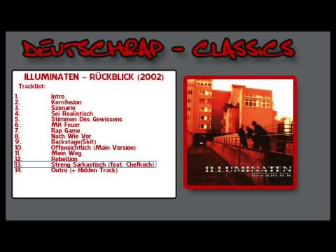 Illuminaten - Streng Sarkastisch feat. Chefkoch - Rückblick (2002)