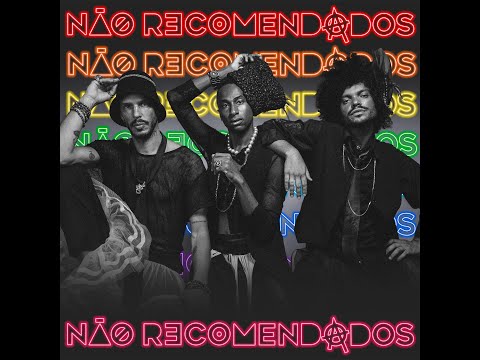 Não Recomendados - Não Recomendados
