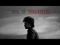Thalapathi OST Soul Of Thalapathi OST By Sanju