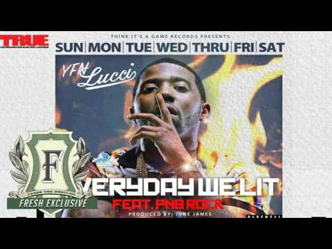 YFN Lucci - Everyday We Lit (feat. PNB Rock)
