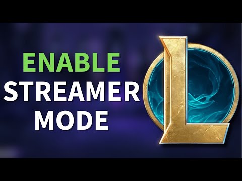How To Enable Streamer Mode In League of Legends (Quick Tutorial)