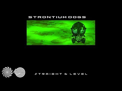 Strontium Dogs - Straight & Level