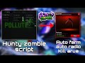 Hunty Zombie Best Hunty Zombie Script Auto Farm Auto Radio Kill Arua