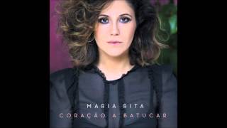 Meu samba sim senhor ‐ Maria Rita (Coração a batucar)