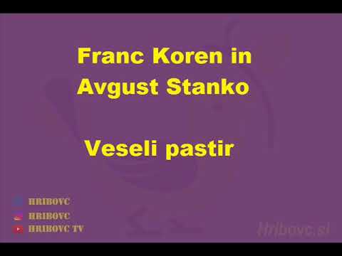 Franc Koren in Avgust Stanko - Veseli pastir