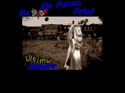 Mc Deka - Ultimu Cuvant ( cu Fatal & Mc Ferese )