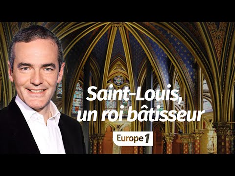 Au cœur de l'histoire: Saint Louis, bâtisseur de la Sainte Chapelle (Franck Ferrand)