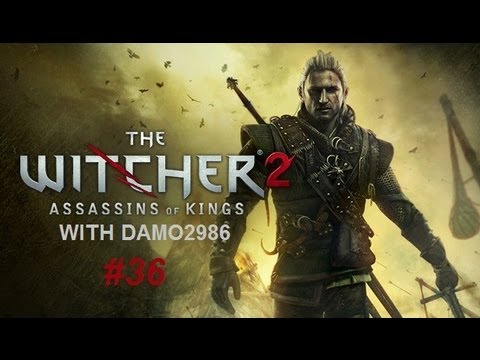 Let's Play The Witcher 2: Enhanced Edition - Part 36