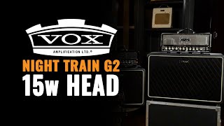 Video thumbnail for Vox Night Train G2 15W Head | CME Gear Demo | Alex Chadwick by Chicago Music Exchange