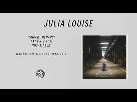 Julia Louise  - Shock Therapy