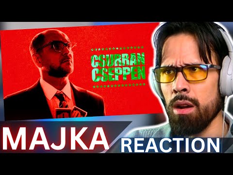 REACTION to MAJKA - Csurran, cseppen - About the Hungarian Government