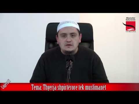 Thyerja shpirtërore tek muslimanët - Hoxhë Irfan Jahiu