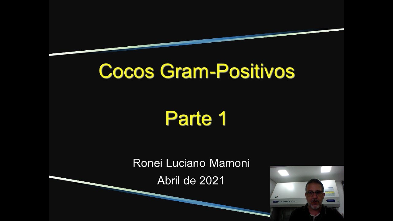 Cocos Gram Positivos - Parte 1