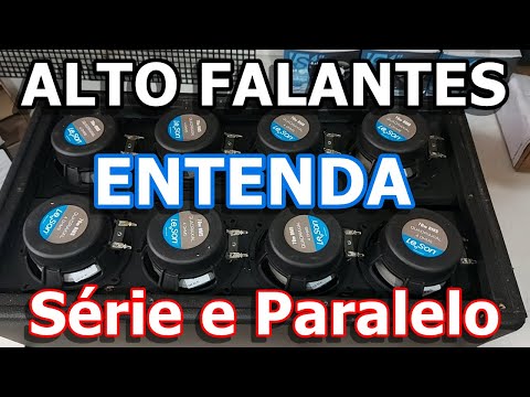 PASSO A PASSO LIGAÇÃO SÉRIE PARALELO E MISTA PARA MÚLTIPLOS ALTO FALANTES  LINE ARRAY MÉDIO ACÚSTICO