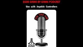 Focus on the Podcast! Atari 2600 Game by Game Podcast!