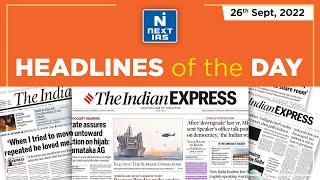 26 Sept 2022 | The Indian Express | Daily Current Affairs | Headlines of the Day | NEXT IAS | UPSC