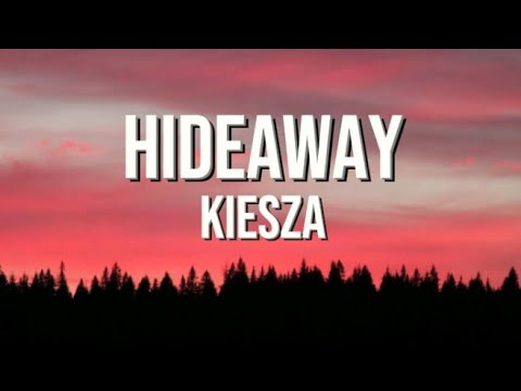 Kiesza - Hideaway (LYRICS)