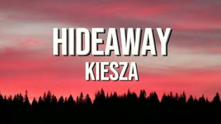 Kiesza - Hideaway (LYRICS)