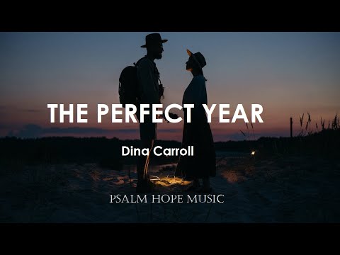 The Perfect Year, 1993 • Dina Carroll (Lyrics)