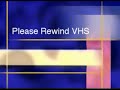 Custom Filmreel Please Rewind VHS 2000 2006 Bumper