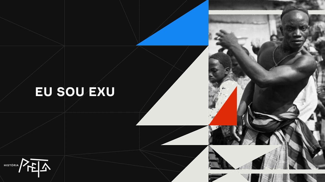 EU SOU EXU - Podcast História Preta #13
