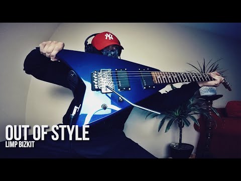 Limp Bizkit - Out Of Style (Guitar Cover)