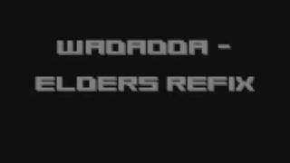 WADADDA - ELDERS REFIX