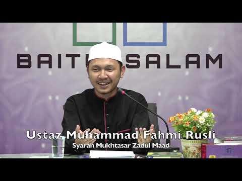 20191017 Ustaz Muhammad Fahmi Rusli : Syarah Mukhtasar Zadul Maad