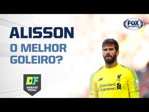 ALISSON, MELHOR GOLEIRO DO MUNDO?