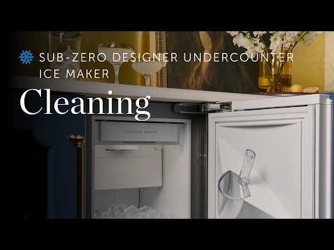  Sub-Zero Designer Undercounter Ice Maker – Cleaning