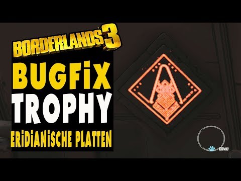 Borderlands 3 Guide - Bugfix Trophy Geschichten der eridiansichen Platten So behebt ihr das Problem