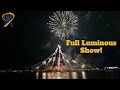Full Luminous The Symphony Of Us Fireworks Show At Epcot