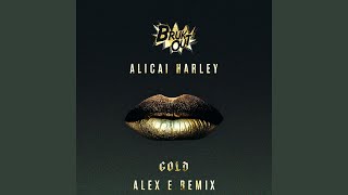 Gold (Alex E Remix)