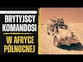 Brytyjscy Komandosi W Afryce Północnej