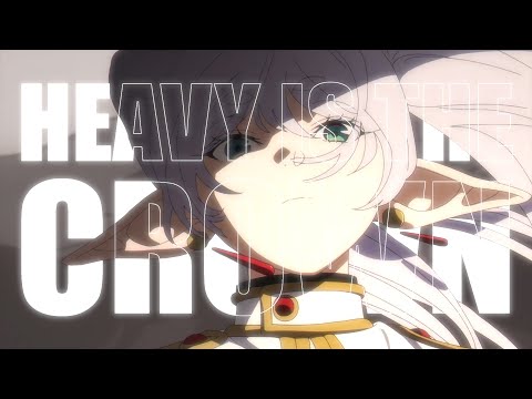 Frieren - Heavy Is The Crown AMV