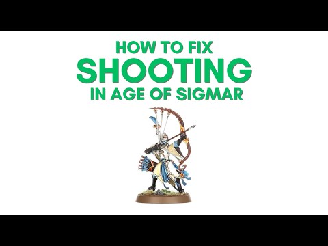 How to Fix Shooting in Age of Sigmar