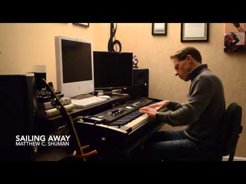 "Sailing Away" Original Piano Written and Performed by Matthew C. Shuman