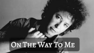 On The Way To Me - Janis Ian