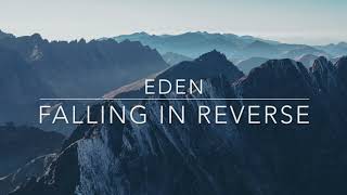Falling in Reverse - EDEN [Lyrics]