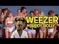 WEEZER - BUDDY HOLLY - DOG VERSION