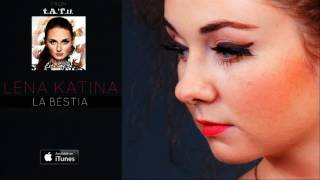 Lena Katina (t.A.T.u.) - La Bestia (Audio)