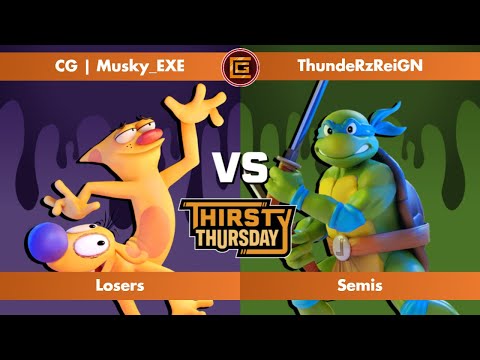 Musky_EXE (CatDog) vs ThundeRzReiGN (Leo) [Losers Semifinals]- Thirsty Thursday 24