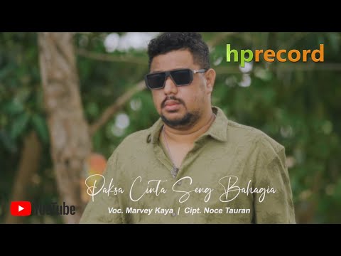 PAKSA CINTA SENG BAHAGIA - Marvey Kaya | Pop Ambon Terbaru ( Official Music Video )