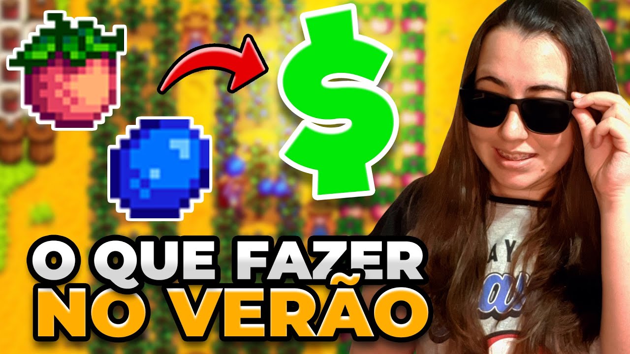 INICIANTE O QUE FAZER NO VERÃO FIQUE RICO COM DICAS - STARDEW VALLEY