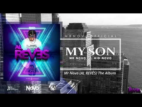 Mr Novo " MY SON " Ft. Kid Novo (audio oficial)