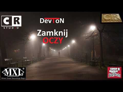 DevToN C.R - Zamknij Oczy by. Case-g Miusic