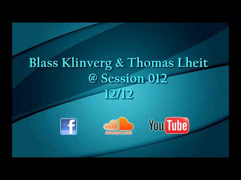 Blass Klinverg & Thomas Lheit @ Session 012
