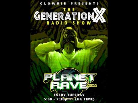 GL0WKiD Generation X [RadioShow] - Planet Rave Radio(16.06.2015)