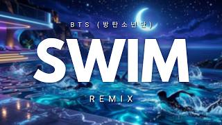 Download lagu BTS 방탄소년단 - SWIM (Afro House Remix) mp3