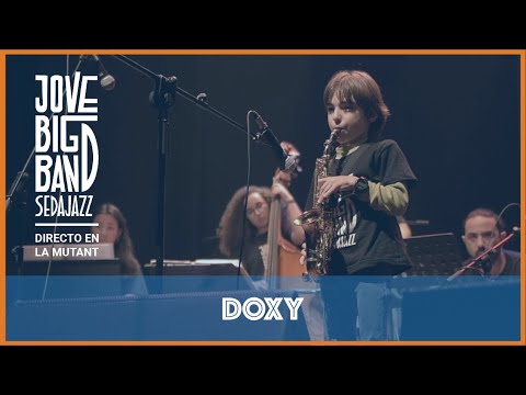 Jove Big Band Sedajazz - Directo Sala Mutant - 04 - Doxy